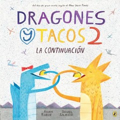 Dragones y tacos 2: La continuación (Dragones y Tacos / Dragons Love Tacos,…