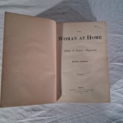 ANNIES SWAN’S MAGAZINE – THE WOMAN AT HOME – BOUND COPY 1902 500 + pages