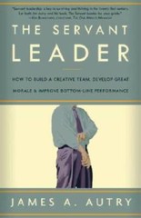 The Servant Leader: How to Build a Creative Team, Develop Great Mora – VERY GOOD
