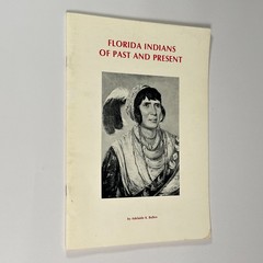Seminole History “Florida Indians of Past & Present” (ca. 1970s, Paperback)