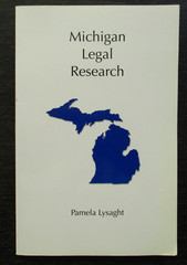 Carolina Academic Press Legal Research Ser.: Michigan Legal Research