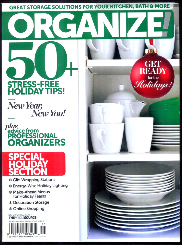 Organize Magazine Winter 2014 Holiday Section + Kitchen & Bath 130 Pages $10 Ret