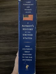A Patriot ‘s History Of The United States By Larry Schweikart And Michael Allen