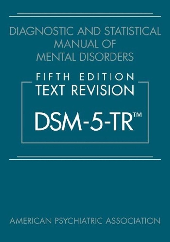 Diagnostic and Statistical Manual of Mental Disorders, Fifth Edition, Text Revis