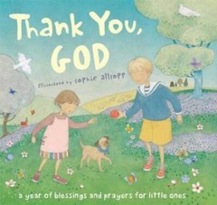Thank You, God: A Year of Blessings and Prayers for Little Ones – GOOD