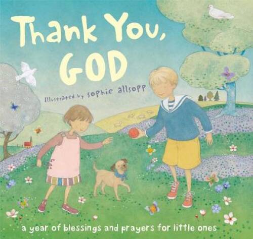 Thank You, God: A Year of Blessings and Prayers for Little Ones – GOOD