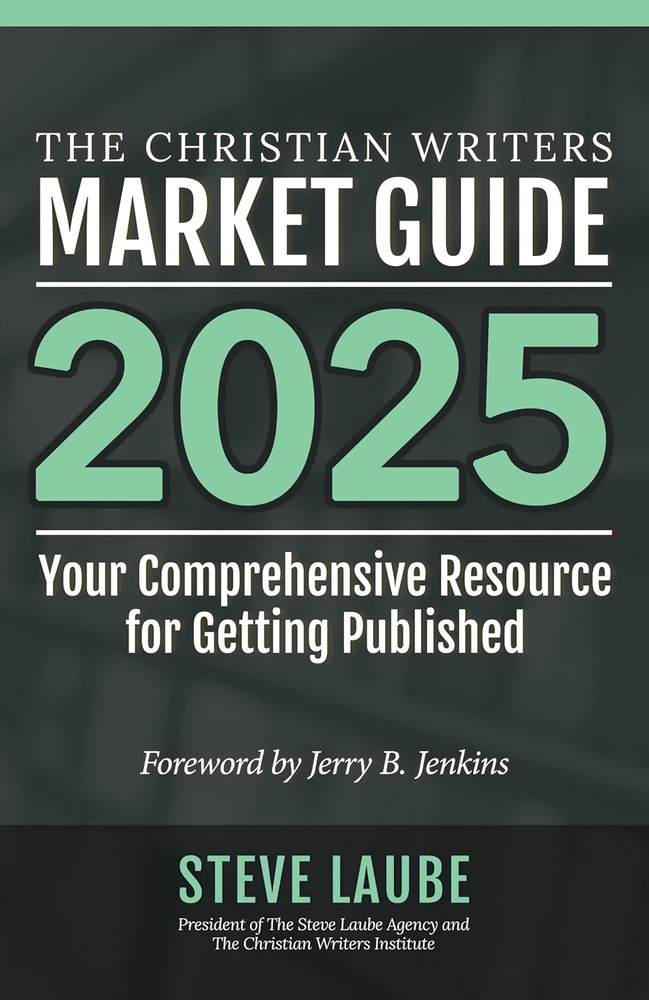 Christian Writers Market Guide – 2025 Edition
