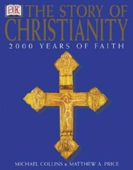 The Story of Christianity – Paperback By Price, Matthew – GOOD