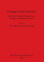 P W Edbury D M Coinage in the Latin East: The Fourth Ox (Paperback) (UK IMPORT)