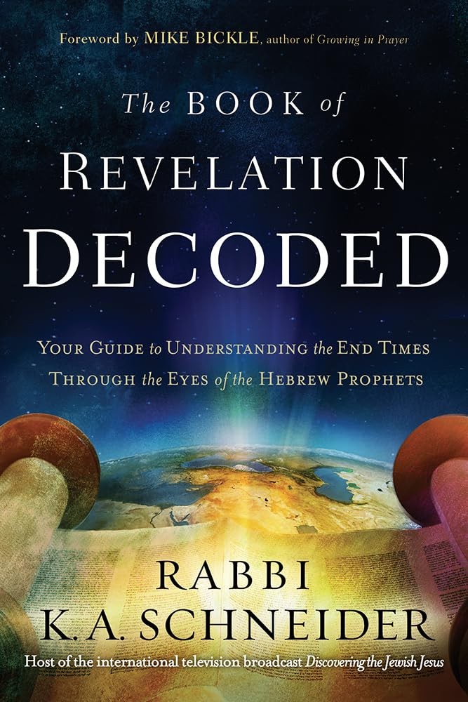 The Book of Revelation Decoded: Your Guide to Understanding the End Times Th…
