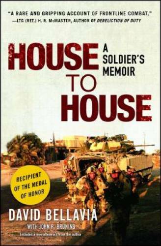 House to House: A Soldier’s Memoir – Paperback By Bellavia, Sgt. David – GOOD