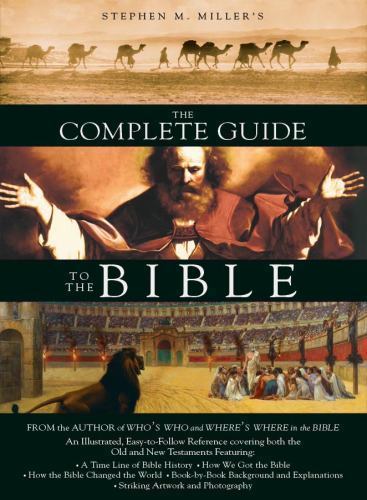 The Complete Guide to the Bible, Stephen M. Miller, Good Book