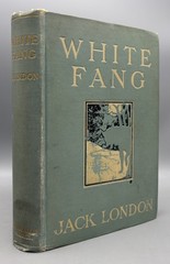 WHITE FANG, by Jack London -1906 -Novel -Wildlife -Adventure -1st Ed Illustrated