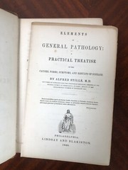 Elements of General Pathology, Alfred Stille 1848 1st Ed. Disease -Split Binding
