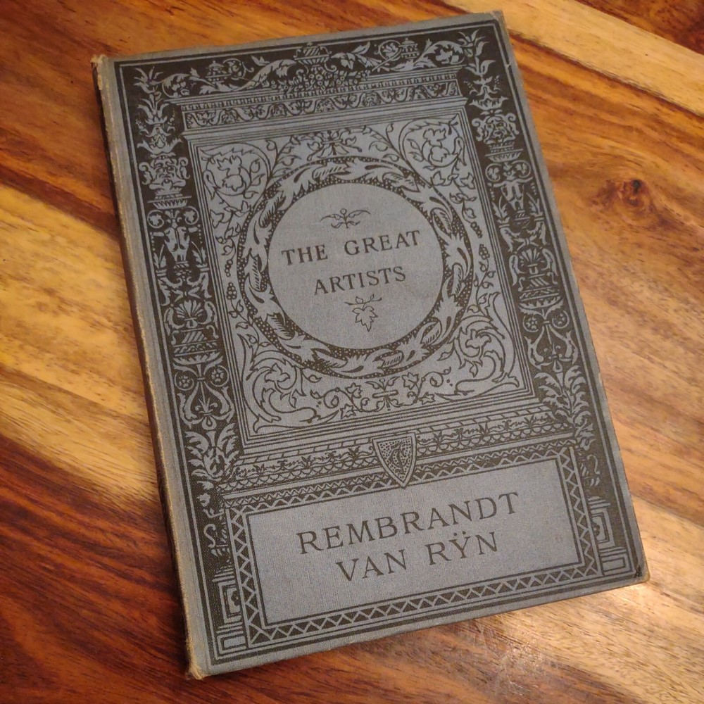 REMBRANDT by John W. Mollett, Published in 1879, 2nd Edition, 112 Pages.
