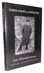 SIGNED by HYMENAEUS BETA, 1 of 41 8, THREE ESSAYS ON FREEDOM, JACK PARSONS, OTO