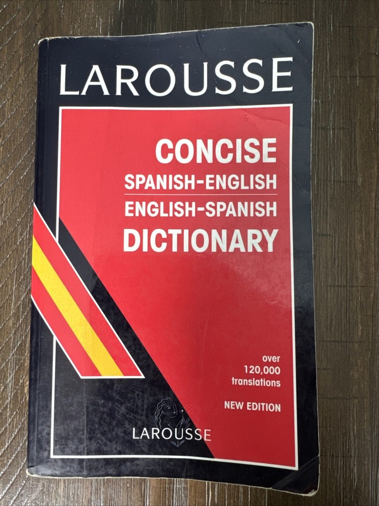 Larousse Concise Spanish – English, English-Spanish Dictionary by Larousse Staff