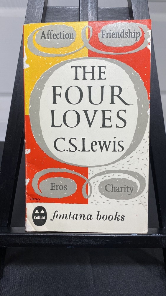 The Four Loves C.S. Lewis 1974 Collins/Fontana Books Softback, 128 pages