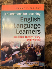 Foundations For Teaching English Language Learners by Wayne E Wright 3rd Edition