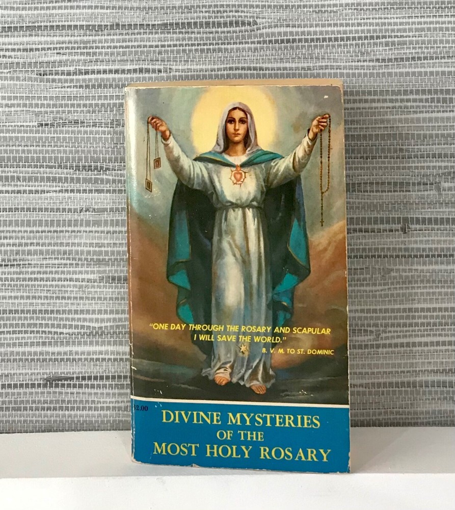 DIVINE MYSTERIES OF MOST HOLY ROSARY By Mary Of Agreda 4th printing 328 pages