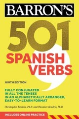 501 Spanish Verbs, Ninth Edition by Kendris, Christopher; Kendris, Theodore