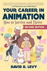 Your Career in Animation (2nd Editio…, Levy, David B.