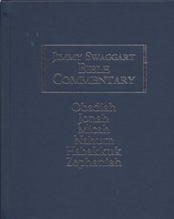 Jimmy Swaggart Bible Commentary: Obadiah, Jonah, Micah, Nahum, Habakkuk, Zep…