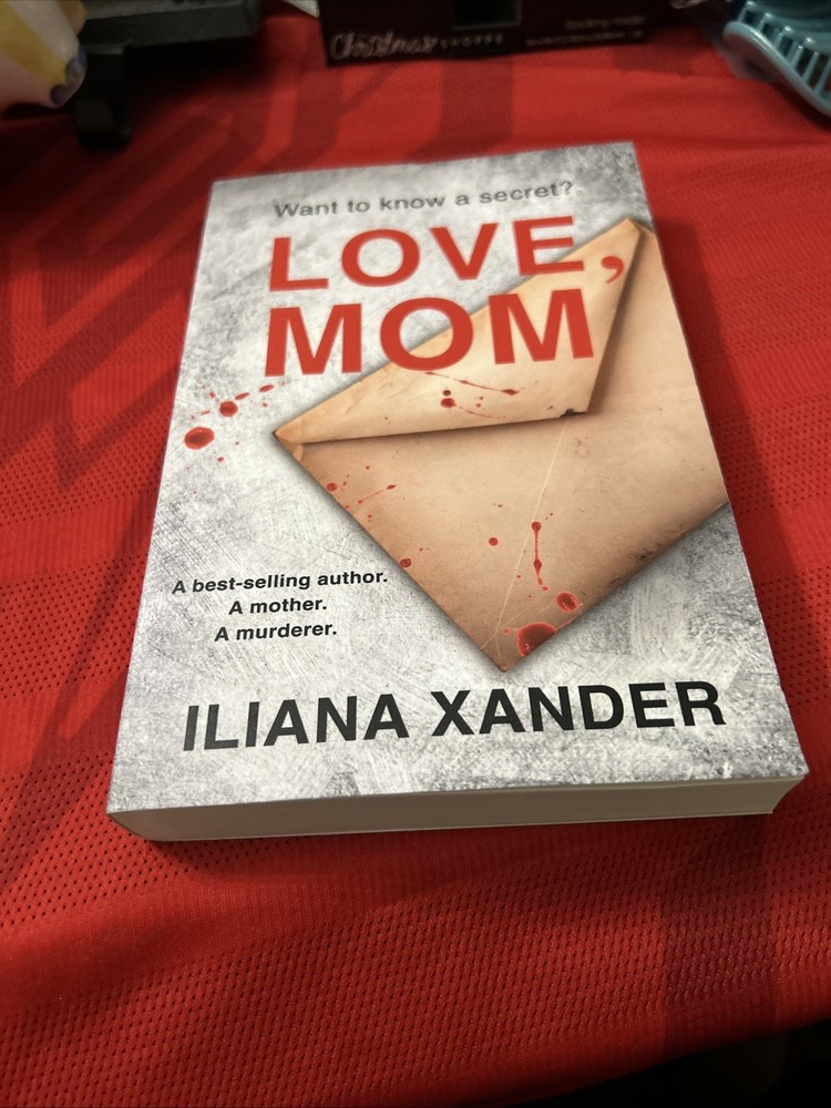 Love, Mom: A fast-paced psychological … by Xander, Iliana Paperback / softback