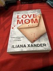 Love, Mom: A fast-paced psychological … by Xander, Iliana Paperback / softback