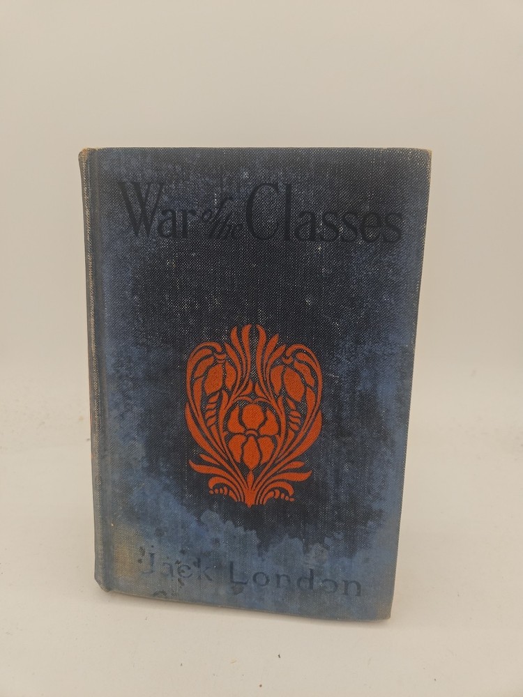War Of The Classes By Jack London 1912 HC 2nd Ed Good Condition BZ7