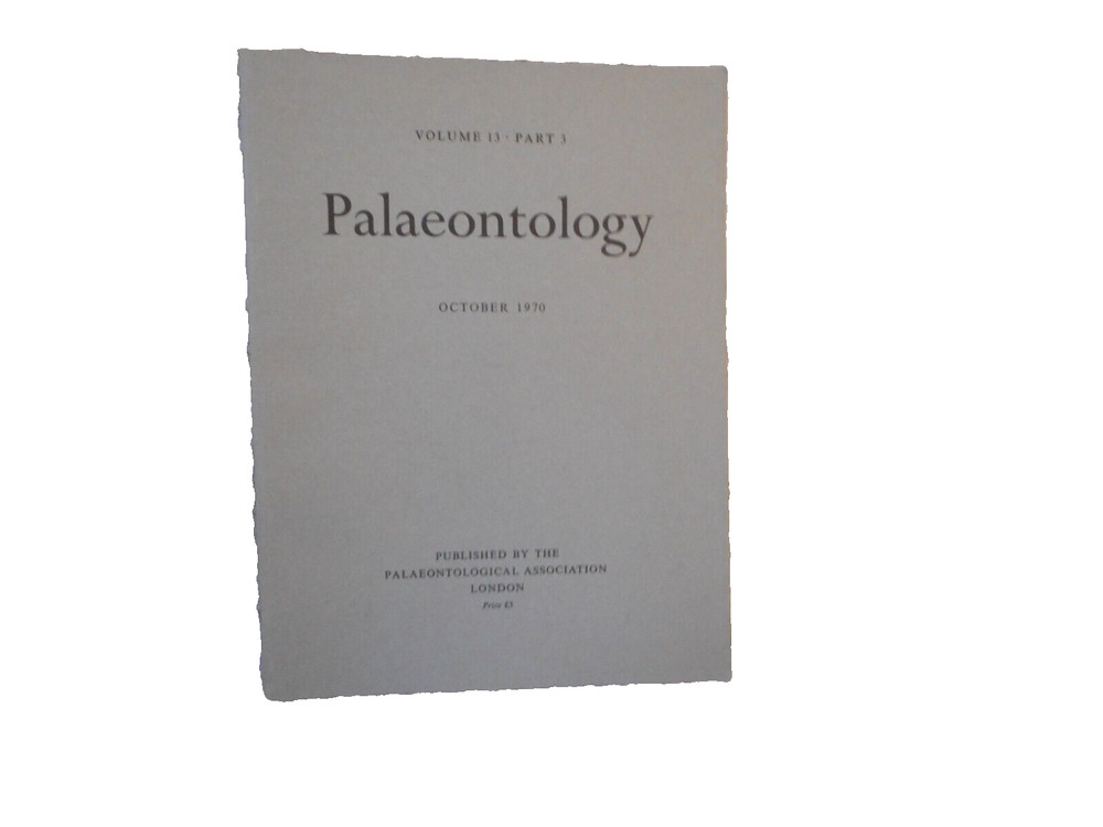 Palaeontology Magazine Volume 13 Part 3, October 1970. Pages 335-510.