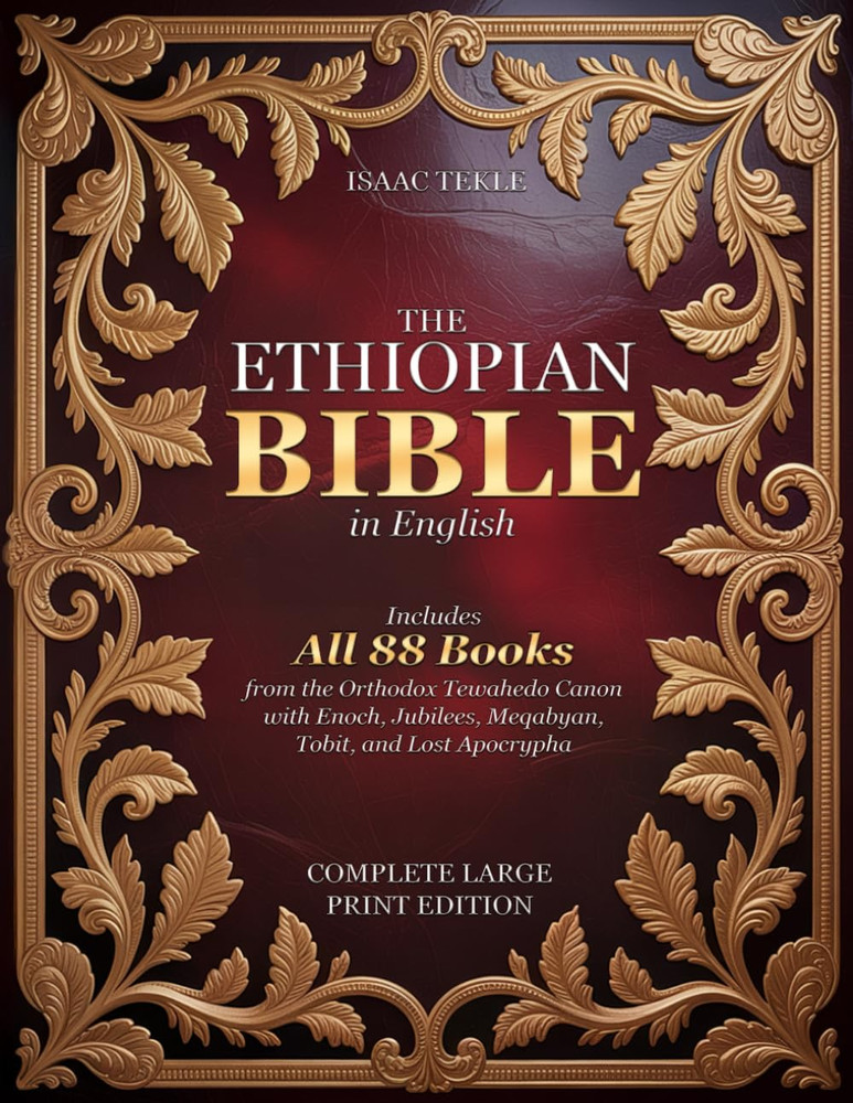 The Ethiopian Bible in English – Complete Large Print Edition: Includes All 88 B