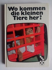 Wo kommen die kleinen Tiere her? – Josephine Bienath – Gebundene Ausgabe