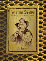 Instinctive Shooting Buz Fawcett Hardback 2013 Making Of A Master Gunner