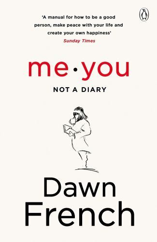 Me. You. a Diary by Dawn French (2019, Uk-B Format Paperback)