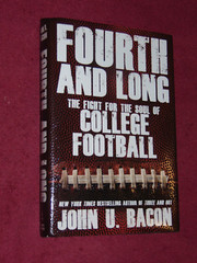 2013 SIGNED HB/DJ “4th & LONG – FIGHT FOR SOUL OF COLLEGE FOOTBALL” JOHN U BACON