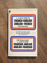 French-English, English-French Dictionary by Larousse Staff (1984, Mass Market)