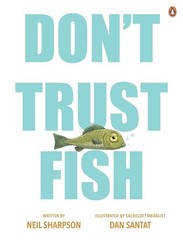 Don’t Trust Fish by Neil Sharpson Hardcover Book