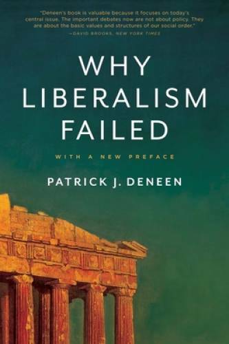 Why Liberalism Failed (Politics and Culture) – Paperback – GOOD