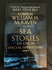 Sea Stories : My Life in Special Operations by William H. McRaven (2019,…