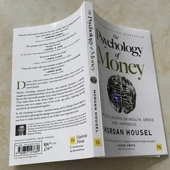 The Psychology of Money – Morgan Housel Timeless lessons on wealth, gree
