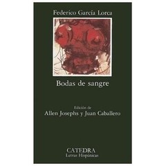 Bodas de Sangre (Letras Hispanicas) (Spanish Edition) Federico Garcia Lorca mas
