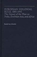 European Colonial Rule, 1880-1940: The Impact of the West on I…