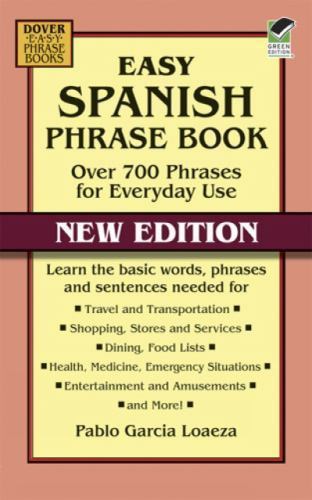 Dover Language Guides Spanish Ser.: Easy Spanish Phrase Book NEW EDITION : Over