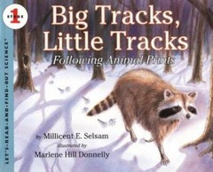 Big Tracks, Little Tracks: Following Animal Prints (Let’s-Read-and-Find- – GOOD
