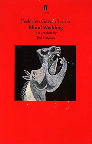 Blood Wedding: A Play By Federico García Lorca