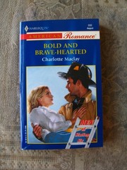 Charlotte Maclay – Bold and Brave-Hearted (American Romance #886) – paperback