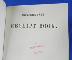 “Confederate Receipt Book” Softcover Booklet, Reprint of 1863 Original, 36 Pages