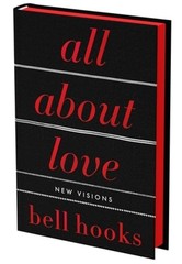 All about Love: The Deluxe Collector’s Edition: New Visions by Bell Hooks: New