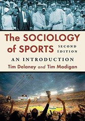 The Sociology of Sports: An – Paperback, by Delaney Tim; Madigan – Acceptable